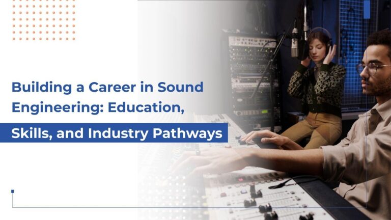 Building a Career in Sound Engineering