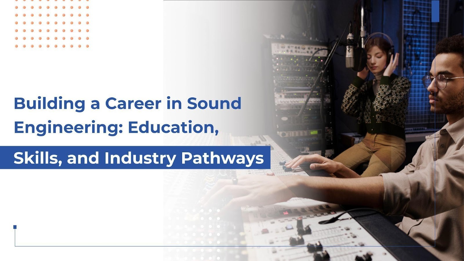 Building a Career in Sound Engineering